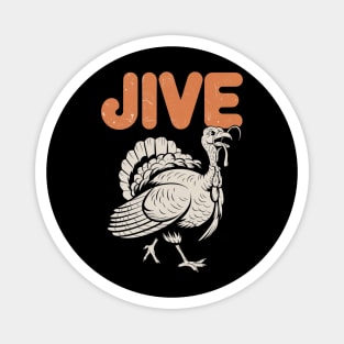 Funny Jive Thanksgiving Turkey Day Retro Holiday Magnet